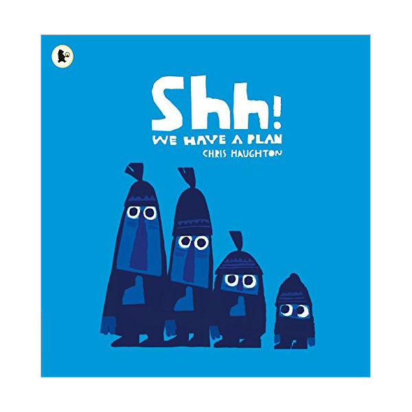 Shh! We Have a Plan (Paperback, UK)