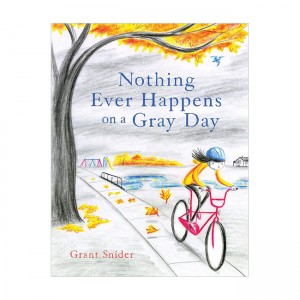 Nothing Ever Happens on a Gray Day (Hardback, 미국판)