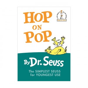 Hop on Pop : The Simplest Seuss for Youngest Use