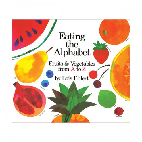 Eating the Alphabet : Fruits & Vegetables from A to Z (Paperback)