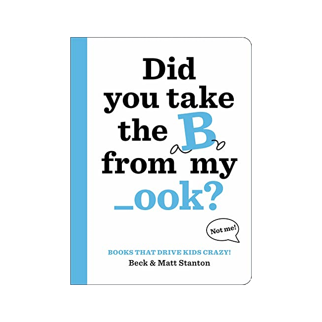 Books That Drive Kids Crazy! #01 : Did You Take the B from My _ook? 