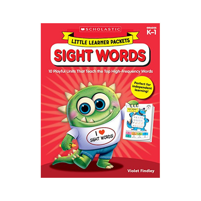 Little Learner Packets: Sight Words : 10 Playful Units That Teach The Top High-Frequency Words 