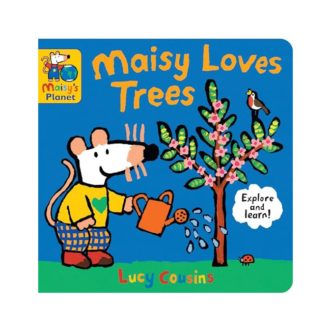 Maisy Loves Trees: A Maisy'S Planet Book - Maisy