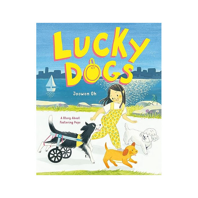 Lucky Dogs : A Story About Fostering Pups