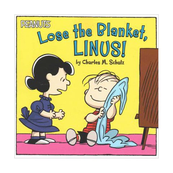 Peanuts : Lose the Blanket, Linus!