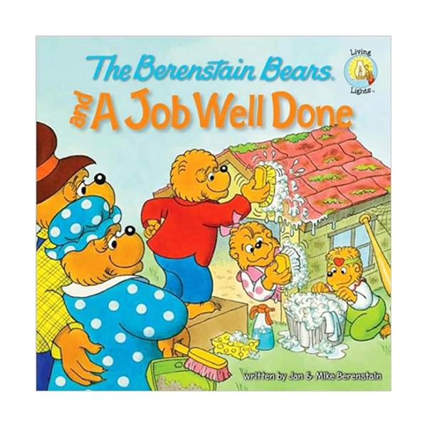 The Berenstain Bears and a Job Well Done