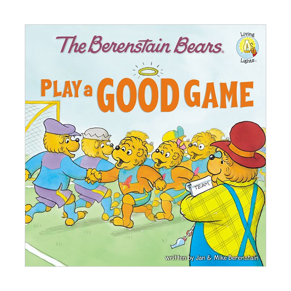 The Berenstain Bears Play a Good Game