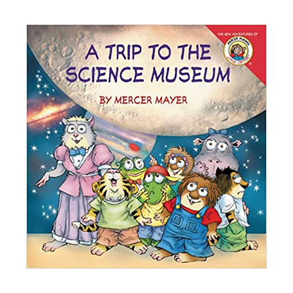 Little Critter : My Trip to the Science Museum
