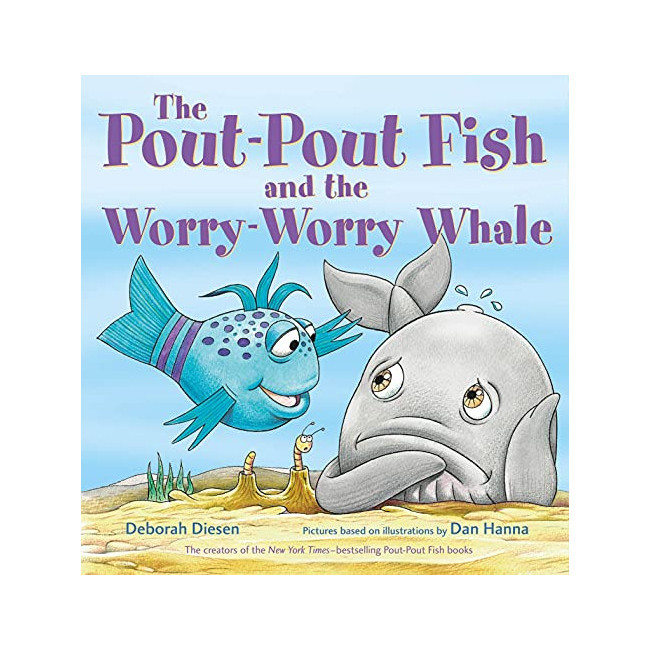 The Pout-Pout Fish and the Worry-Worry Whale