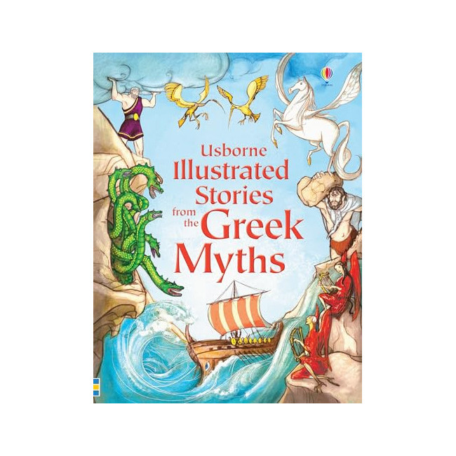 Usborne Illustrated Stories from the Greek Myths 