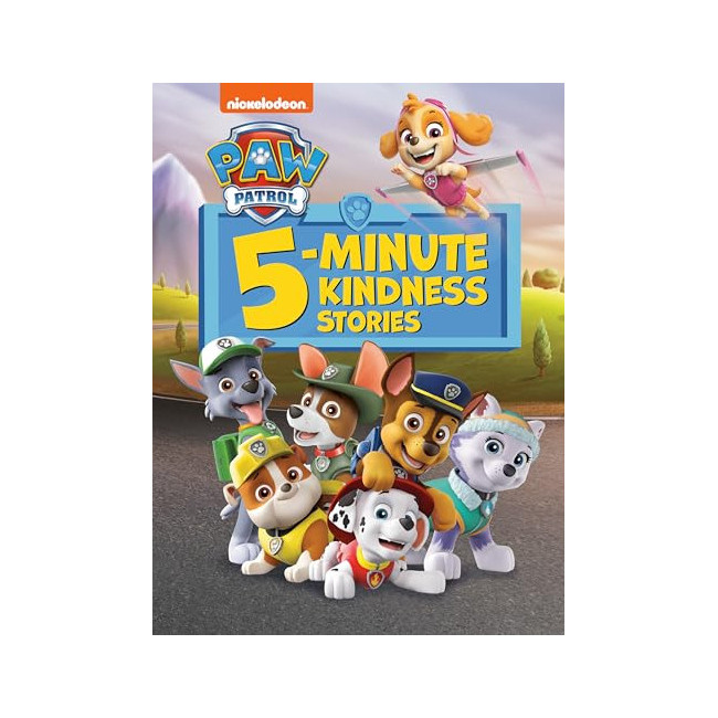 PAW Patrol : PAW Patrol 5-Minute Kindness Stories 