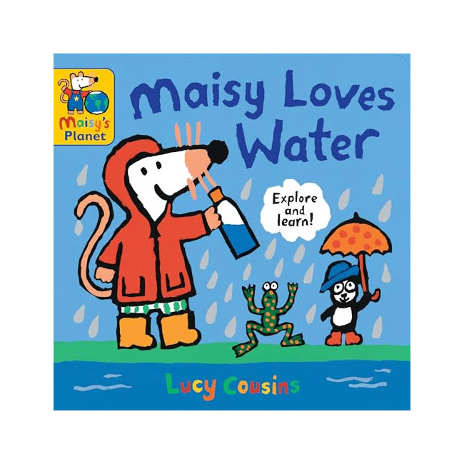 Maisy's Planet Book : Maisy Loves Water 
