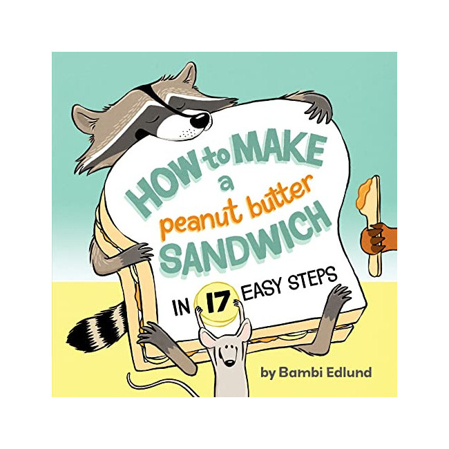 How to Make a Peanut Butter Sandwich in 17 Easy Steps