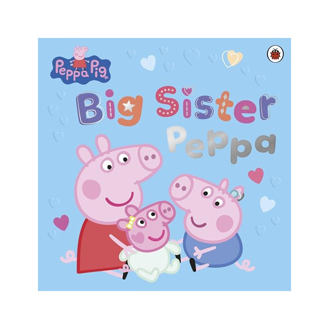 Peppa Pig : Big Sister Peppa