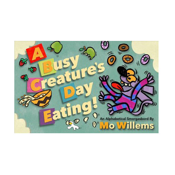 A Busy Creature's Day Eating (Hardcover)