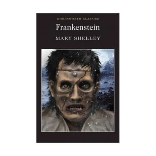 Wordsworth Classics : Frankenstein (Paperback)
