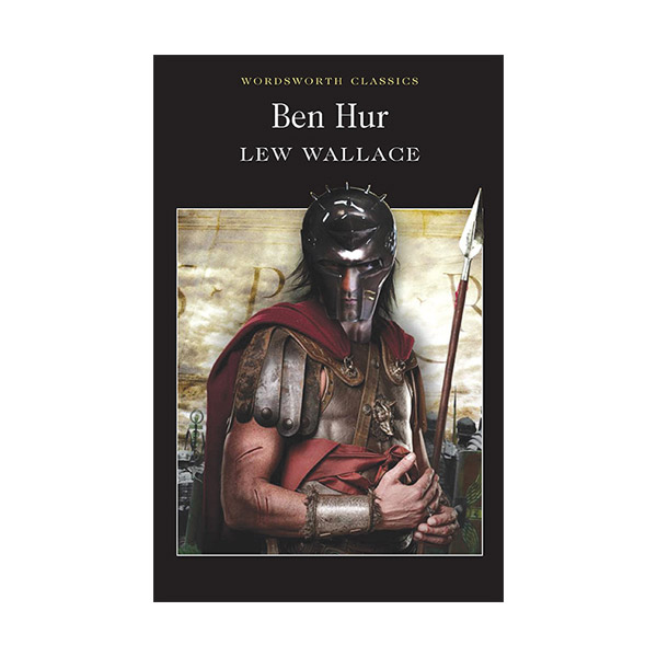 Wordsworth Classics : Ben Hur : A Tale of the Christ