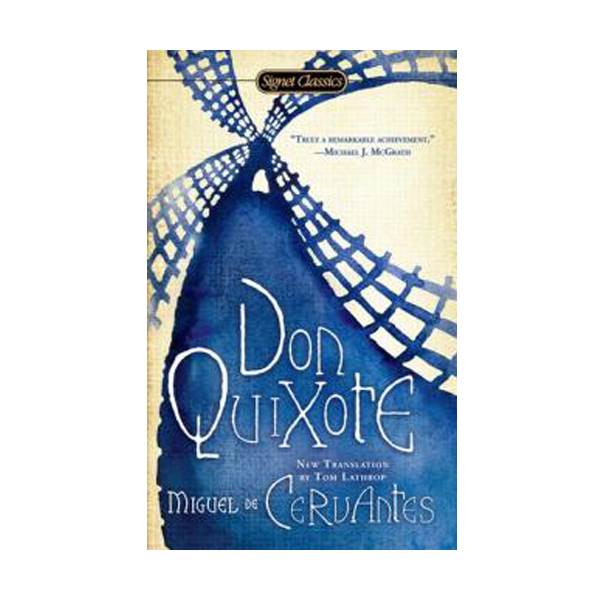 Signet Classics : Don Quixote (Mass Market Paperback)