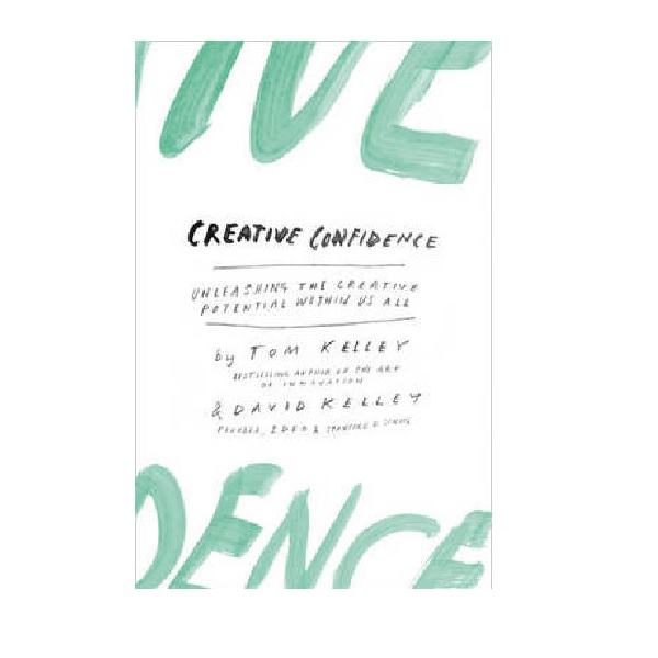 Creative Confidence : 유쾌한 크리에이티브 (Paperback)