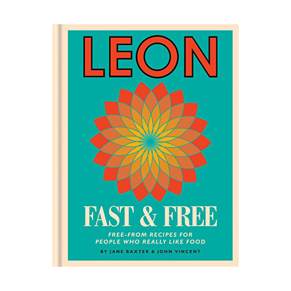 Leon : Fast & Free : Free-from recipes for people who really like food (Hardcover, 영국판)