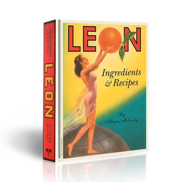 Leon : Ingredients & Recipes (Hardcover, 영국판)