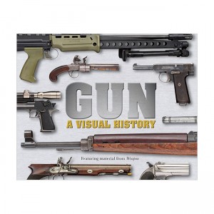 Guns : A Visual History