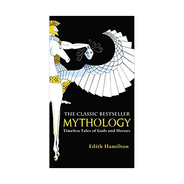 Mythology : Timeless Tales of Gods and Heroes