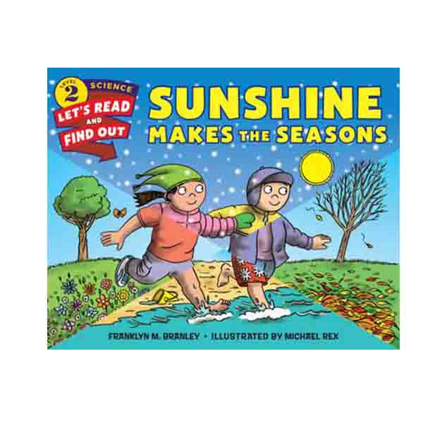 Let's Read And Find Out Science 2 : Sunshine Makes the Seasons