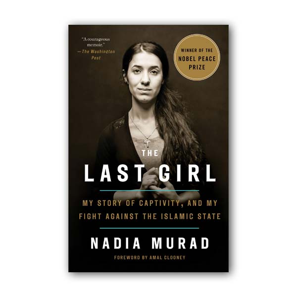 The Last Girl: My Story of Captivity, and My Fight Against the Islamic State (Paperback)