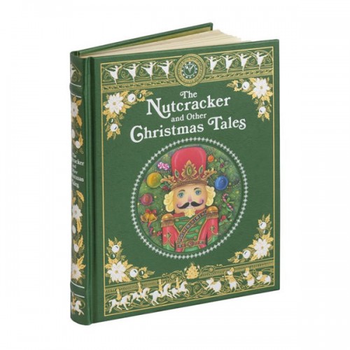 Barnes & Noble Collectible Editions : The Nutcracker and Other Christmas Tales(Hardcover)