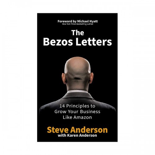 The Bezos Letters : 14 Principles to Grow Your Business Like Amazon (Paperback, 영국판)