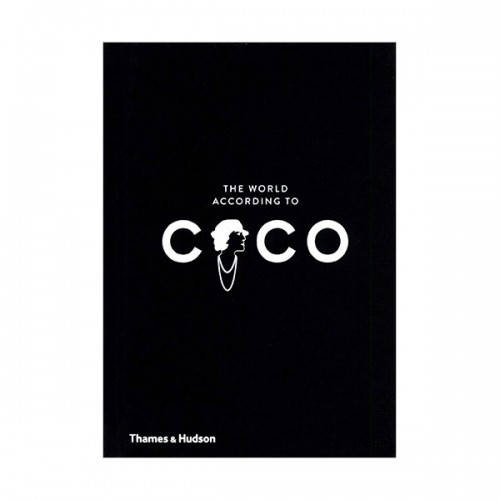 The World According to Coco : The Wit and Wisdom of Coco Chanel (Hardcover, )