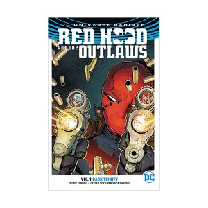 Red Hood and the Outlaws : Rebirth #01 : Dark Trinity (Paperback)