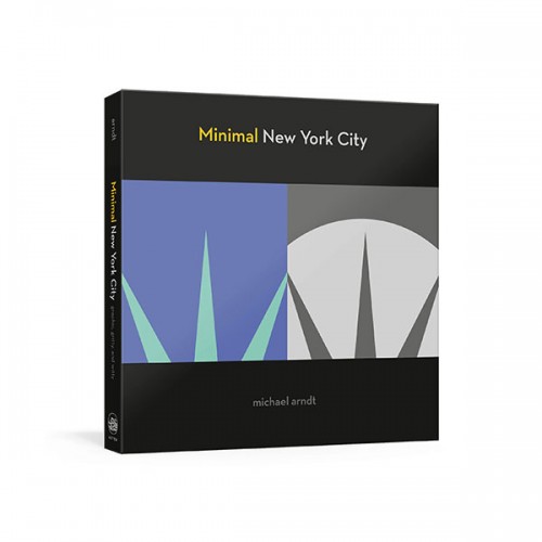 Minimal New York City : Graphic, Gritty, and Witty (Paperback)