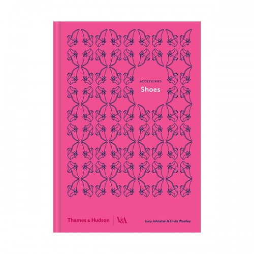 Accessories series : Victoria and Albert Museum : Shoes (Hardcover, )