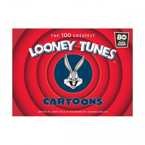 The 100 Greatest Looney Tunes Cartoons (Hardcover)