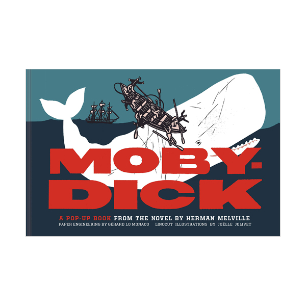  Moby-Dick : A Pop-Up Book from the Novel by Herman Melville (Hardcover, Pop-Up)