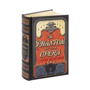Barnes & Noble Collectible Classics : Phantom Of The Opera & Other Gothic Tale