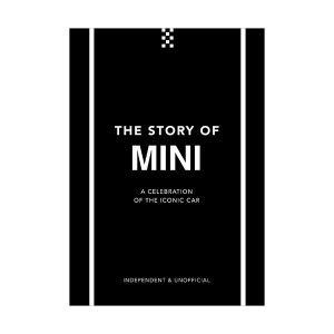 The Story of Mini : A Tribute to the Iconic Car (Hardcover, 영국판)