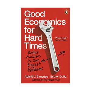 Good Economics for Hard Times : Better Answers to Our Biggest Problems (Paperback, 영국판)