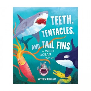 Teeth, Tentacles, and Tail Fins : A Wild Ocean Pop-Up  (Hardcover)