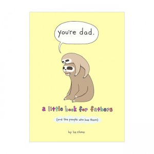 You’re Dad : A Little Book for Fathers (Hardcover)