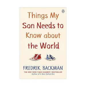 Things My Son Needs to Know About The World