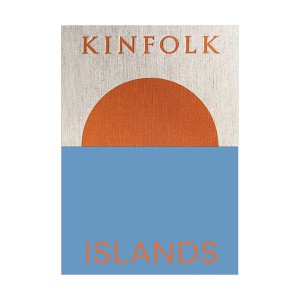 Kinfolk Islands : Kinfolk Adventures (Hardcover)