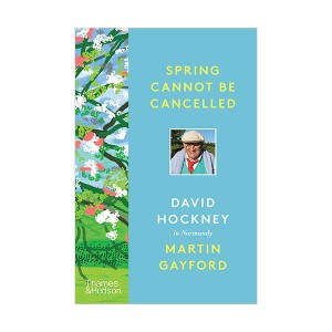  Spring Cannot be Cancelled : David Hockney in Normandy (Hardcover, 영국판)