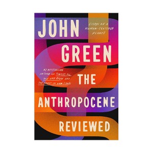 The Anthropocene Reviewed