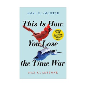 This is How You Lose the Time War