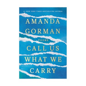 Call Us What We Carry : Poems