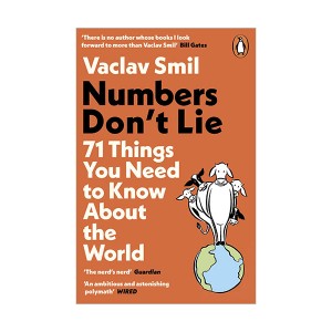 Numbers Don't Lie : 71 Things You Need to Know About the World (Paperback, )
