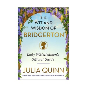 [ø] The Wit and Wisdom of Bridgerton : Lady Whistledown's Official Guide (Hardcover)